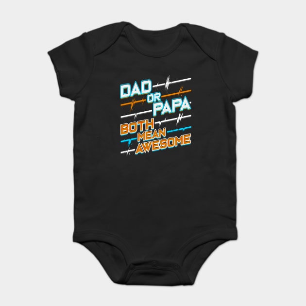 Awesome Papa Baby Bodysuit by creative